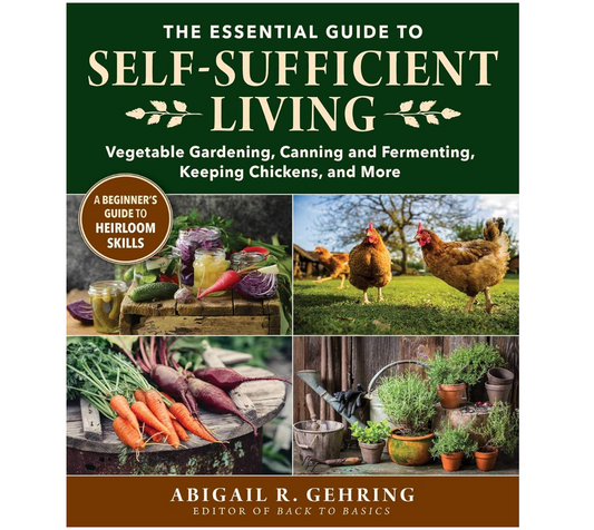 Essential Guide to Self Sufficient Living