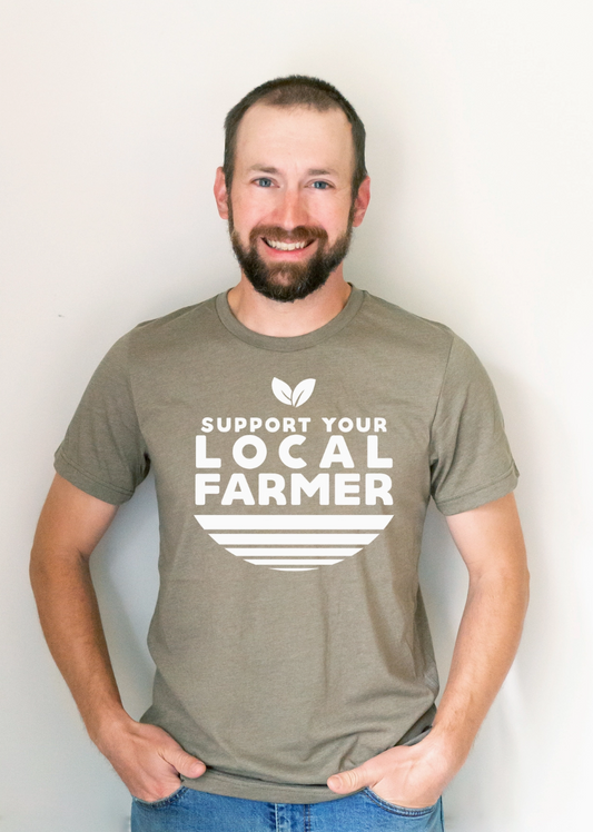 Support Your Local Farmer Green Tshirt